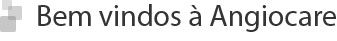 Bem vindos &agrave; Angiocare
